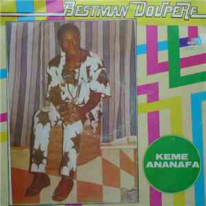 Bestman Doupere - Keme Ananafa download mp3
