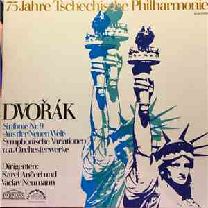 Dvořák, Tschechische Philharmonie, Karel Ančerl, Václav Neumann - 75 Jahre Tschechische Philharmonie download mp3