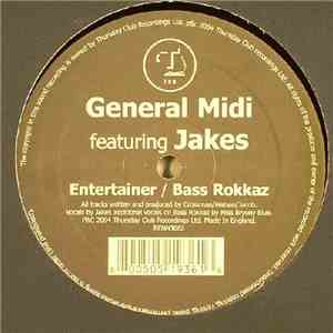 General Midi Featuring Jakes - Entertainer / Bass Rokkaz download mp3