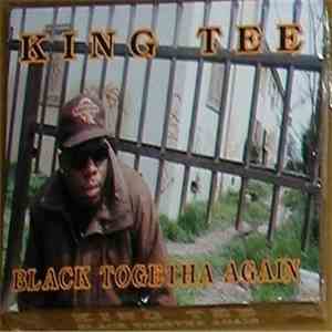 King Tee - Black Togetha Again download mp3