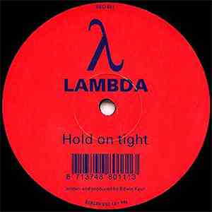 Lambda - Hold On Tight download mp3