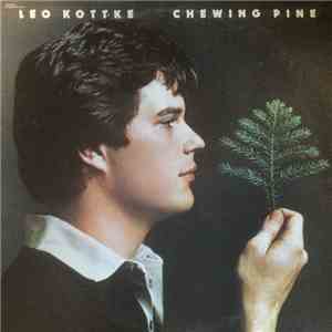 Leo Kottke - Chewing Pine download mp3