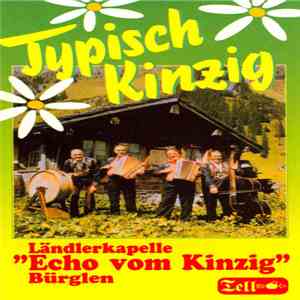 Ländlerkapelle "Echo Vom Kinzig", Bürglen - Typisch Kinzig download mp3