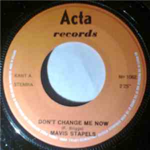 Mavis Staples - Don't Change Me Now / Endlessly mp3 download