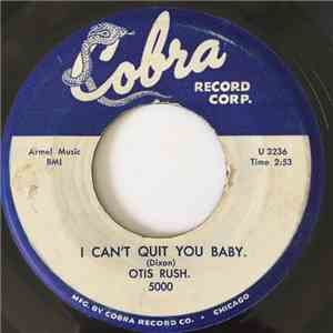 Otis Rush - I Can't Quit You Baby / Sit Down Baby download mp3