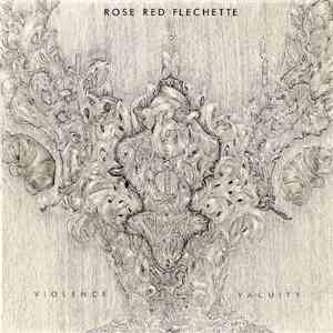 Rose Red Flechette - Violence/Vacuity download mp3
