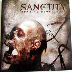 Sanctity - Road To Bloodshed download mp3
