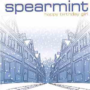 Spearmint  - Happy Birthday Girl download mp3