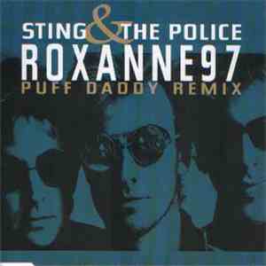Sting & The Police - Roxanne '97 (Puff Daddy Remix) mp3 download