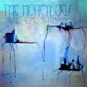 The Honeydogs - What Comes After download mp3
