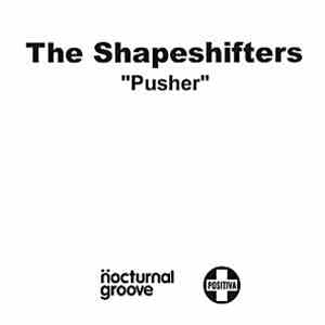 The Shapeshifters - Pusher download mp3