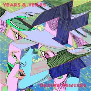 Years & Years - Desire (Remixes) download mp3