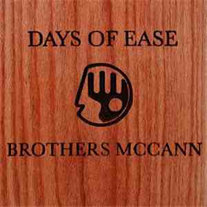 Brothers McCann - Days Of Ease download mp3