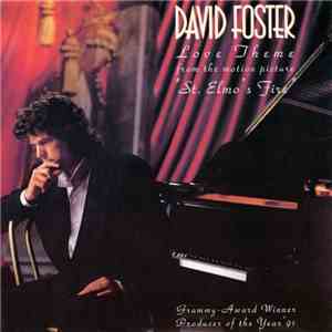 David Foster - Love Theme From St. Elmo's Fire download mp3