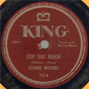 Delmore Brothers - Stop That Boogie / Shame On Me download mp3