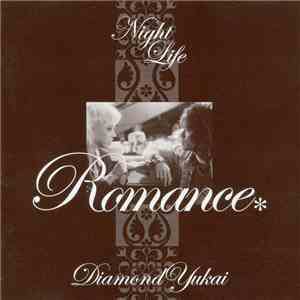 Diamond Yukai - Night Life / Romance download mp3