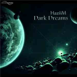 HaziiM - Dark Dreams download mp3