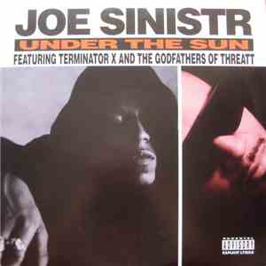 Joe Sinistr Featuring Terminator X & The Godfathers Of Threatt - Under The Sun mp3 download