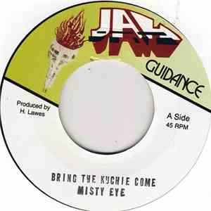 Misty Eye - Bring The Kuchie Come download mp3