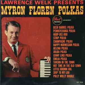 Myron Floren - Lawrence Welk Presents Myron Floren Polkas download mp3