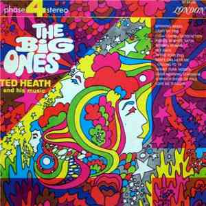 Ted Heath And His Music - The Big Ones download mp3