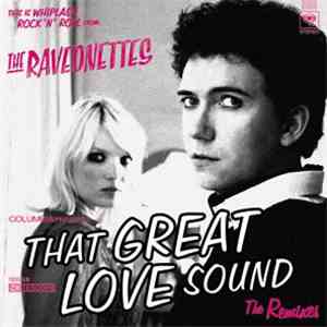 The Raveonettes - That Great Love Sound (The Remixes) download mp3