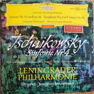 Tschaikowsky, Leningrader Philharmonie, Jewgenij Mrawinskij - Sinfonie Nr. 4 download mp3