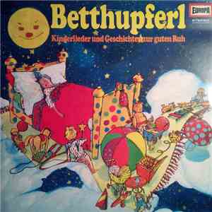 Various - Betthupferl (Kinderlieder Und Geschichten Zur Guten Ruh) download mp3