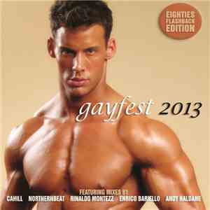 Various - Gayfest 2013 - Eighties Flashback Edition download mp3