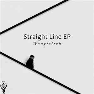Wooyisitch - Straight Line EP download mp3