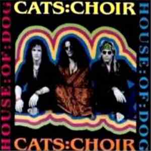 Cat's Choir - House of Dog download mp3