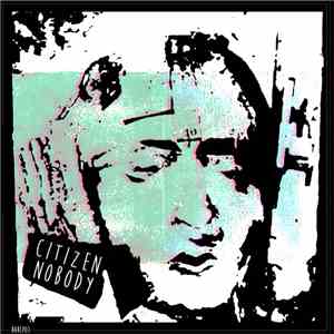 Citizen Nobody - Citizen Nobody mp3 download
