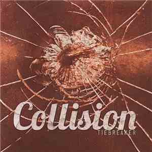 Collision  - Tiebreaker download mp3