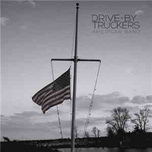 Drive-By Truckers - American Band download mp3
