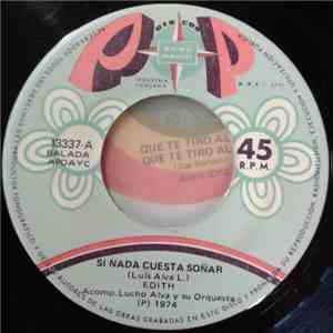Edith - Si Nada Cuesta Soñar download mp3