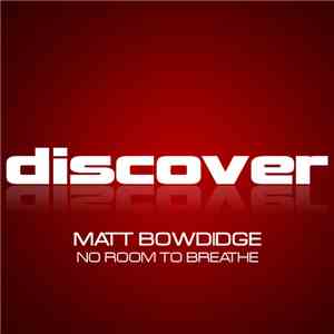 Matt Bowdidge - No Room To Breathe download mp3