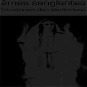 Âmes Sanglantes - L'Existence Des Existences mp3 download
