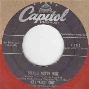 Nat "King" Cole - Because You're Mine / I'm Never Satisfied mp3 download