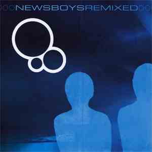 Newsboys - Remixed download mp3