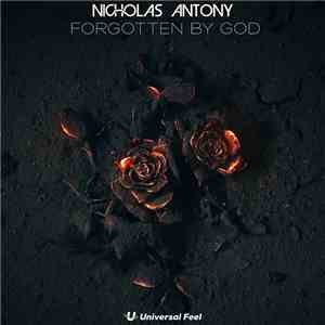 Nicholas Antony - Forgotten by God download mp3