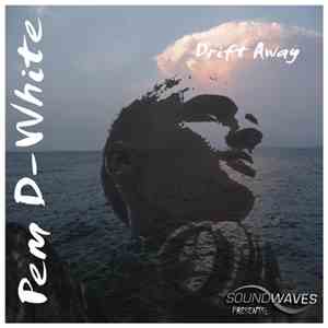 Pem D-White Feat. Ada Szojda - Drift Away download mp3