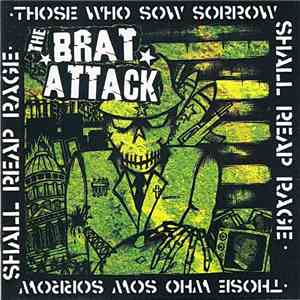 The Brat Attack - Those Who Sow Sorrow Shall Reap Page mp3 download