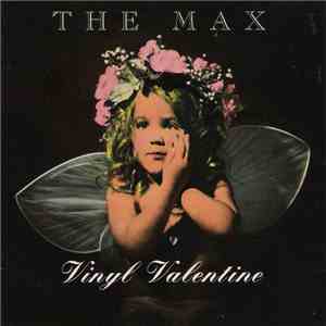 The Max  - Vinyl Valentine download mp3