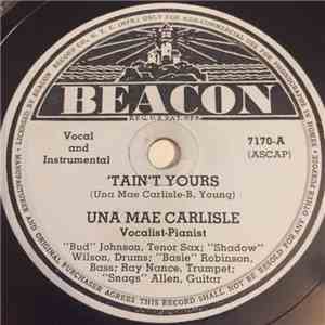 Una Mae Carlisle - 'Tain't Yours / Without You Baby download mp3