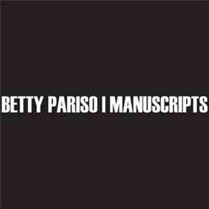 Betty Pariso | Manuscripts - Split 7" With Manuscripts download mp3