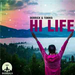 Derrick & Tonika - Hi Life EP download mp3