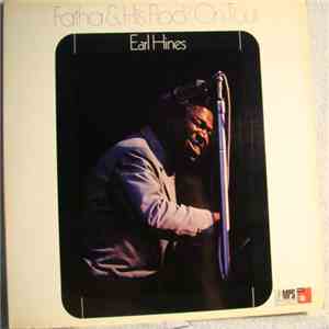 Earl Hines - Fatha & His Flock On Tour download mp3