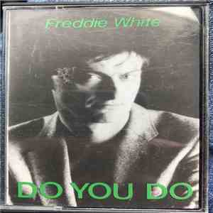 Freddie White - Do You Do download mp3