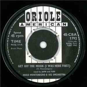 Hugo Montenegro And His Orchestra - Get Off The Moon (I Was Here First) / Sherry download mp3
