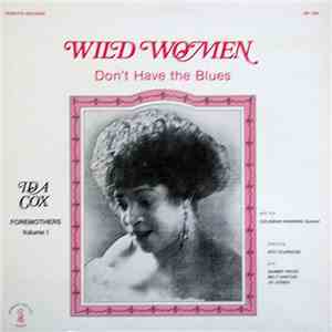 Ida Cox - Wild Women Don't Have The Blues mp3 download